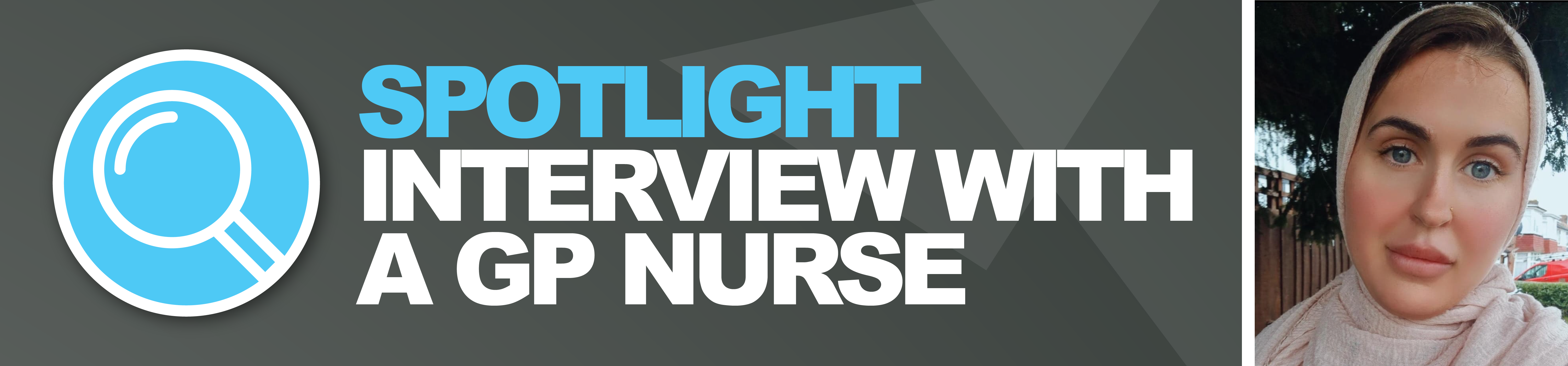 Header image with icon of stethoscope and Stephanie's headshot, bearing the title "Spotlight: Interview with a GP Nurse"